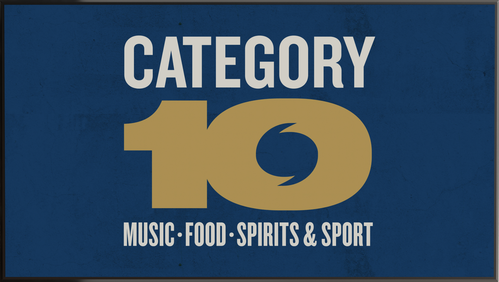A TV mockup that displays the Category 10 logo and text below that reads "Music, Food, Spirits & Sport"